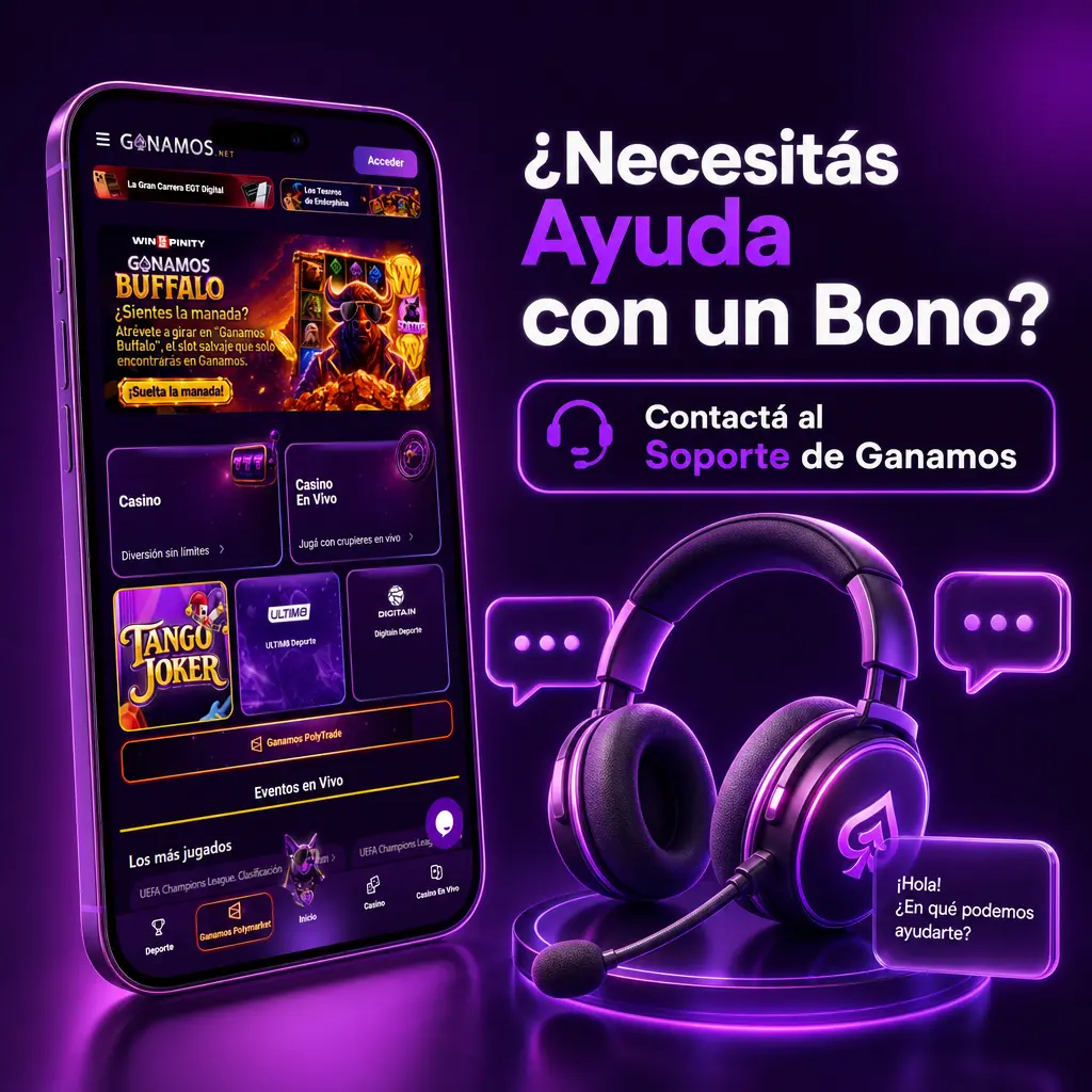 Soporte de Ganamos disponible 24/7 para resolver dudas sobre bonos vía chat, email, WhatsApp y centro de ayuda.